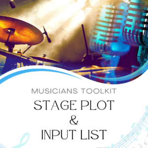 Musicians Toolkit: Stage Plot and Input List